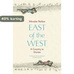 East of the West 9781444733730 Miroslav Penkov, Verzenden, Gelezen, Miroslav Penkov
