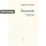 Doortocht 9789491455322 Katelijne Van Der Hallen, Verzenden, Zo goed als nieuw, Katelijne Van Der Hallen