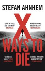 X Ways to Die 9781786694669 Stefan Ahnhem, Verzenden, Gelezen, Stefan Ahnhem