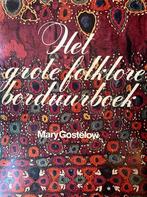 Elseviers folklore borduurboek 9789010019769 Gostelow, Verzenden, Zo goed als nieuw, Gostelow