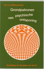 Grondpatronen van psychische ontsporing 9789020248968, Verzenden, Gelezen, C.J. Schuurman