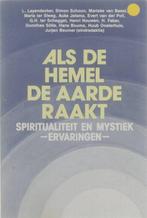 Als de hemel de aarde raakt - Spiritualiteit en Mystiek -, Boeken, Gelezen, L. Layendecker e.a., Marieke van Baest, Verzenden