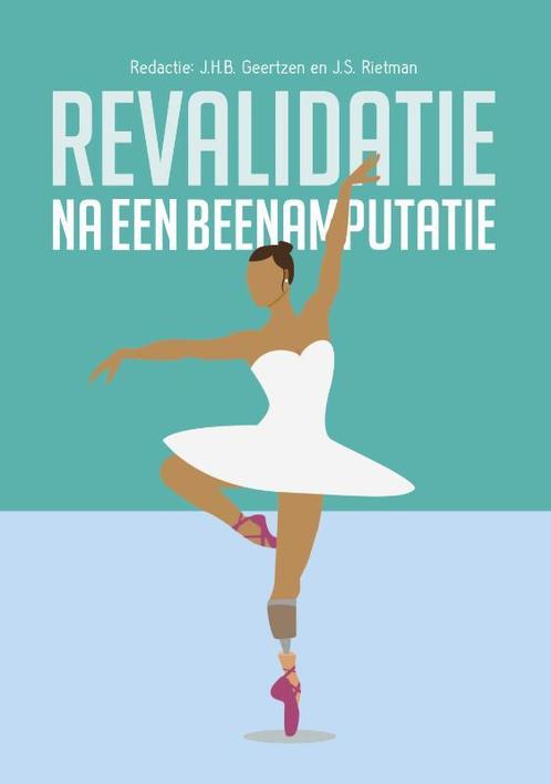 Revalidatie na een beenamputatie 9789023255338, Boeken, Studieboeken en Cursussen, Zo goed als nieuw, Verzenden