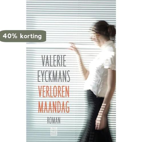 Verloren maandag 9789460011757 Valerie Eyckmans, Boeken, Romans, Gelezen, Verzenden