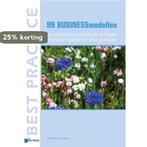 99 BUSINESSmodellen / Best practice 9789087538101, Verzenden, Zo goed als nieuw, Tom Willem den Hoed
