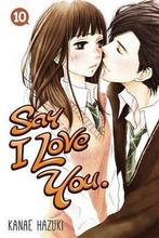 Say I Love You Volume 10 9781612626758 Kanae Hazuki, Verzenden, Gelezen, Kanae Hazuki