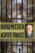 Burgemeester achter tralies 9789063066550 Veerle Segers, Verzenden, Zo goed als nieuw, Veerle Segers