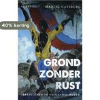 Grond zonder rust 9789463387378 Marcel Catsburg, Boeken, Verzenden, Zo goed als nieuw, Marcel Catsburg