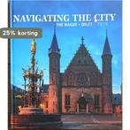 Navigating the City The Hague Delft 2018 9789082611816, Boeken, Verzenden, Gelezen, Navigating the City (Den Haag)