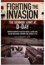 Fighting the Invasion 9781848329218, Verzenden, Zo goed als nieuw