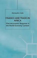 Finance and Trade in Africa : Macroeconomic Res. Geda, A.., A. Geda, Zo goed als nieuw, Verzenden