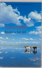 Boven is het stil 9789059362284 Gerbrand Bakker, Verzenden, Zo goed als nieuw, Gerbrand Bakker