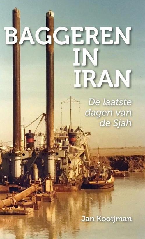 9789464911787 Baggeren in Iran Jan Kooijman, Boeken, Biografieën, Nieuw, Verzenden