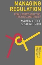 Managing Regulation | 9780230298804, Boeken, Studieboeken en Cursussen, Verzenden, Nieuw