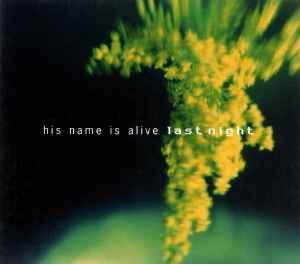 cd - His Name Is Alive - Last Night, Cd's en Dvd's, Cd's | Rock, Zo goed als nieuw, Verzenden