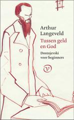 Tussen geld en God 9789028221062 Arthur Langeveld, Verzenden, Zo goed als nieuw, Arthur Langeveld