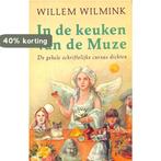 In de keuken van de Muze 9789035110922 Wilmink, Verzenden, Gelezen, Wilmink