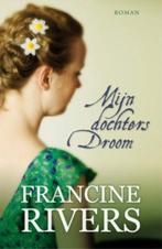 Mijn dochters droom 9789029795975 Francine Rivers, Boeken, Verzenden, Gelezen, Francine Rivers