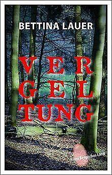 Vergeltung (Krimi Bergisches Land)  Lauer, Bettina  Book, Boeken, Taal | Duits, Zo goed als nieuw, Verzenden