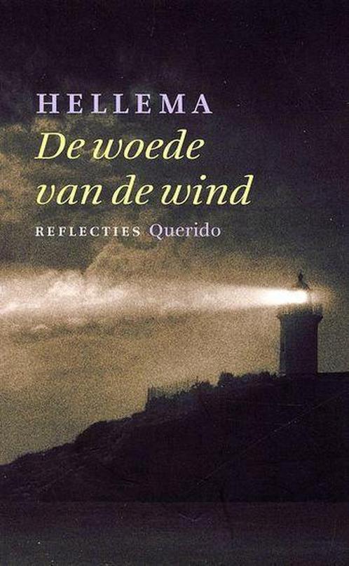 De woede van de wind 9789021466804 Hellema, Boeken, Literatuur, Gelezen, Verzenden