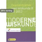 Moderne Wiskunde Examentrainer / Vwo wiskunde B CE 2012 /, Boeken, Verzenden, Gelezen, Hielke Peerboom