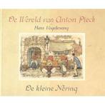 De Wereld van Anton Pieck - De kleine Nering 9789062074099, Gelezen, Hans Vogelesang, H. Vogelesang, Verzenden