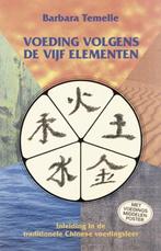 Voeding volgens de vijf elementen 9789063783051 B. Temelie, Verzenden, Gelezen, B. Temelie