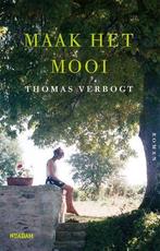 Maak Het Mooi |  NIEUW | Verbogt, Thomas | 9789046830314, Boeken, Ophalen of Verzenden, Nieuw, Verbogt, Thomas