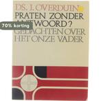 Praten zonder antwoord? Gedachten over het Onze Vader, Verzenden, Gelezen, Jan Overduin