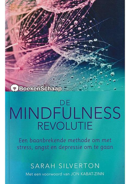 De mindfulness revolutie (NIEUW BOEK) Sarah Silverton, Boeken, Psychologie, Verzenden