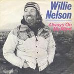 vinyl single 7 inch - Willie Nelson - Always On My Mind, Verzenden, Zo goed als nieuw