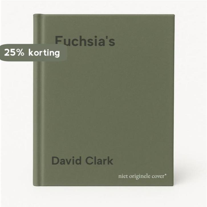 Fuchsias 9789060975619 David Clark, Boeken, Overige Boeken, Zo goed als nieuw, Verzenden