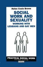 Practical social work: Social work and sexuality: working, Boeken, Gelezen, Helen Cosis Brown, Verzenden