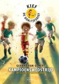 Kief de goaltjesdief 15 - Kampioenswedstrijd (9789044836356), Boeken, Kinderboeken | Kleuters, Nieuw, Verzenden