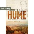 Hamilton Hume 9780733634055 Robert Macklin, Verzenden, Gelezen, Robert Macklin