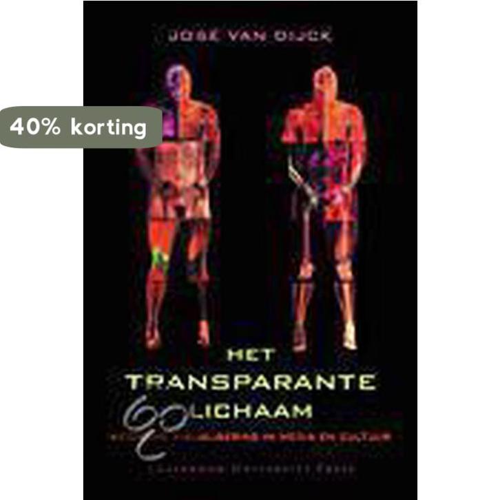 Het transparante lichaam 9789053565223 J. van Dijck, Boeken, Kunst en Cultuur | Beeldend, Gelezen, Verzenden