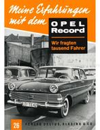 MEINE ERFAHRÜNGEN MIT DEM OPEL RECORD, WIR FRAGTEN TAUSEND, Boeken, Auto's | Boeken, Nieuw, Author, Opel