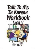 9788956056890 Talk To Me In Korean Workbook Level 2, Verzenden, Zo goed als nieuw, Talk To Me in Korean