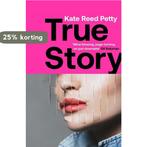 True Story 9781787478473 Kate Reed Petty, Boeken, Verzenden, Zo goed als nieuw, Kate Reed Petty