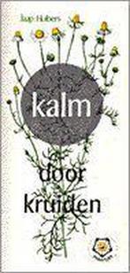 Kalm door kruiden / Ankertjes / 6 9789020205572 J. Huibers, Boeken, Gezondheid, Dieet en Voeding, Verzenden, Gelezen, J. Huibers