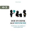 Doe en denk als Nietzsche 9789021577173 Nathanaël Masselot, Boeken, Verzenden, Zo goed als nieuw, Nathanaël Masselot
