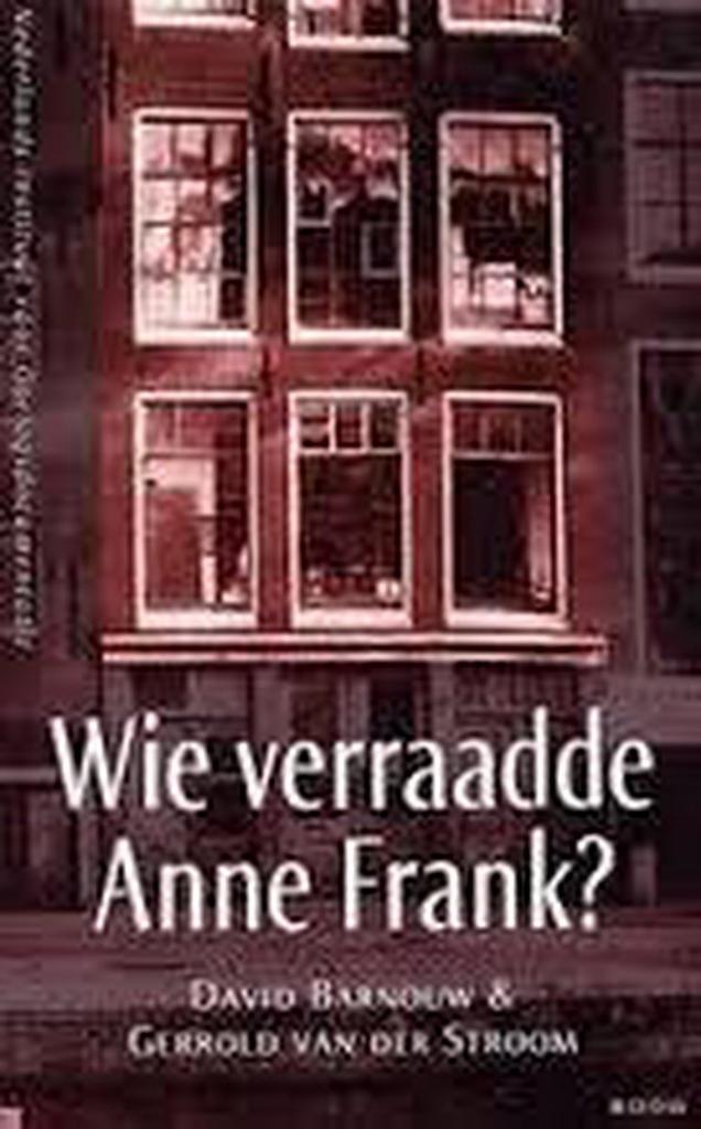 Wie verraadde Anne Frank ? 9789053529324 D. Barnouw, Boeken, Geschiedenis | Wereld, Zo goed als nieuw, Verzenden
