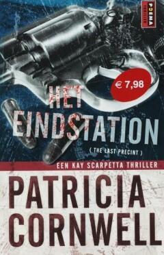 Het eindstation / Kay Scarpetta 9789024556267, Boeken, Romans, Gelezen, Verzenden