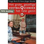 Het grote, gezellige voetbalquizboek voor het hele gezin, Boeken, Verzenden, Gelezen, H. Borst