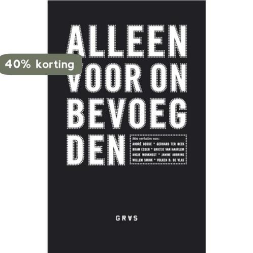 Alleen voor Onbevoegden 9789071903120 Janine Abbring, Boeken, Kunst en Cultuur | Beeldend, Zo goed als nieuw, Verzenden