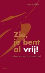 Zie, je bent al vrij! 9789056703370 Hans Knibbe, Boeken, Verzenden, Zo goed als nieuw, Hans Knibbe