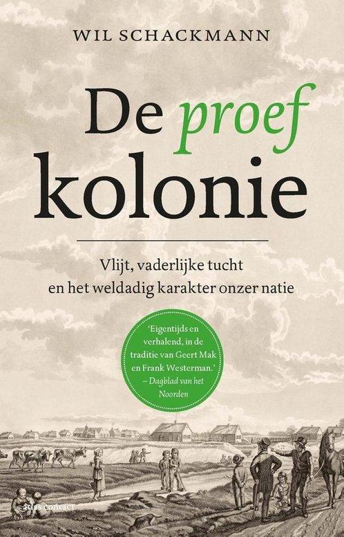 9789045036335 De proefkolonie Wil Schackmann, Boeken, Studieboeken en Cursussen, Nieuw, Verzenden