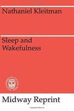 Sleep and Wakefulness (Midway Reprint). Kleitman, Boeken, Verzenden, Zo goed als nieuw, Nathaniel Kleitman