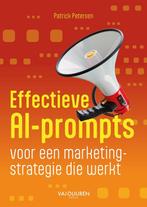 9789463563628 Effectieve AI-prompts voor een marketingstr..., Verzenden, Nieuw, Patrick Petersen