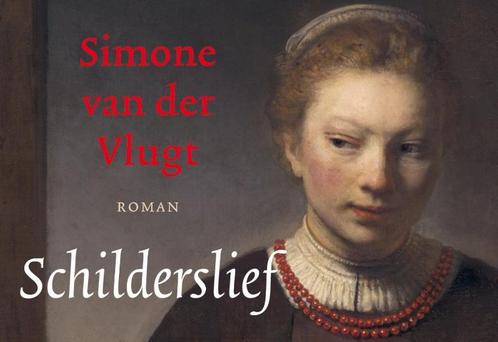 Schilderslief 9789049807566 Simone van der Vlugt, Boeken, Historische romans, Gelezen, Verzenden